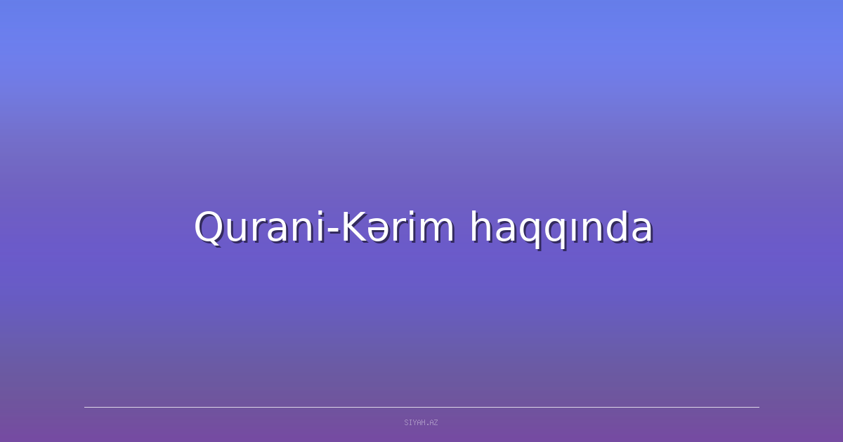 Qurani-Kərim haqqında